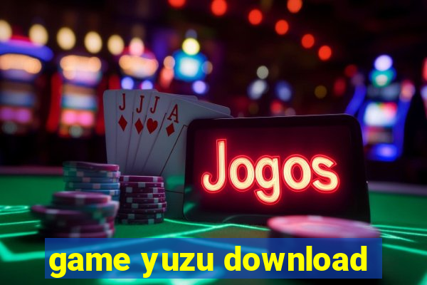 game yuzu download